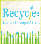 Recycle: the art competition.