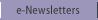 e-Newsletters