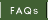FAQs