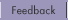 Feedback