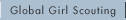 Global Girl Scouting